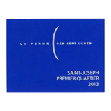 La Ferme des Sept Lunes Saint-Joseph Premier Quartier