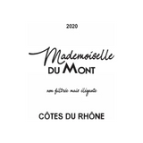 La Ferme du Mont Cotes du Rhone Mademoiselle Du Mont