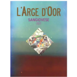 L’Arge D’Oor Sangiovese Santa Barbara County