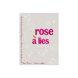 Lise & Bertrand Jousset Rose a Lies