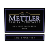 Mettler Family Vineyards Epicenter Old Vine Zinfandel