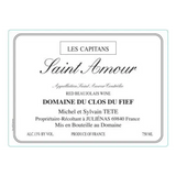 Michel Tete Saint-Amour Domaine du Clos du Fief Les Capitans