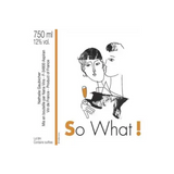 Nana Vins et Cie So What!