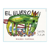Santa Julia El Burro Malbec Natural