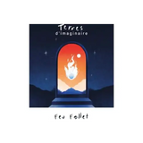 Terres d'Imaginaire Feu Follet