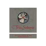 Tres Sabores Farina Vineyard Sauvignon Blanc