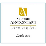 Vignoble Anne Collard L’Aube Cotes du Rhone Rouge