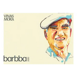 Vinas Mora Barbba