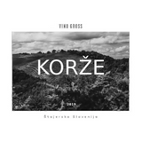Vino Gross Stajerska Slovenija Korze