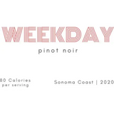 Weekday Pinot Noir Sonoma Coast