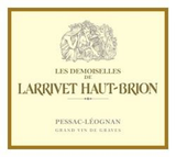 Château Larrivet Haut-Brion Les Demoiselles Pessac-Léognan