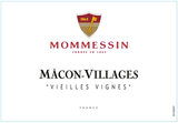 Mommessin Macon-Villages Vieilles Vignes