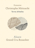 Domaine Christophe Mittnacht Alsace Grand Cru Riesling Rosacker Terre d'étoiles 2018