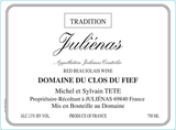 Michel Tête Juliénas Cuvée Tradition Domaine du Clos du Fief