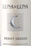 Luna Di Luna Pinot Grigio