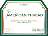 American Thread Vineyards Sauvignon Blanc 2015