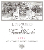 Chateau Maison Blanche Les Piliers de Maison Blanche Montagne Saint-emilion