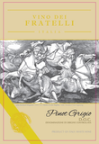 Vino dei Fratelli Pinot Grigio