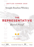 The Representative 4 Year Old Barrel Proof Straight Bourbon Whiskey