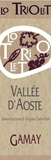 Lo Triolet Valle d'Aosta Gamay